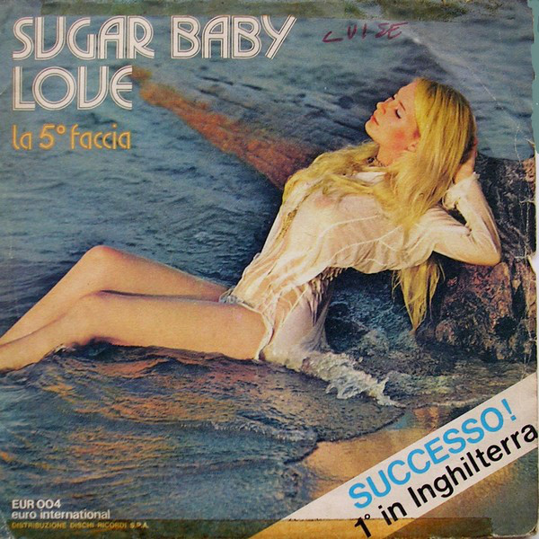 La Quinta Faccia - Sugar Baby Love Vinile 45 Giri Pop Rock