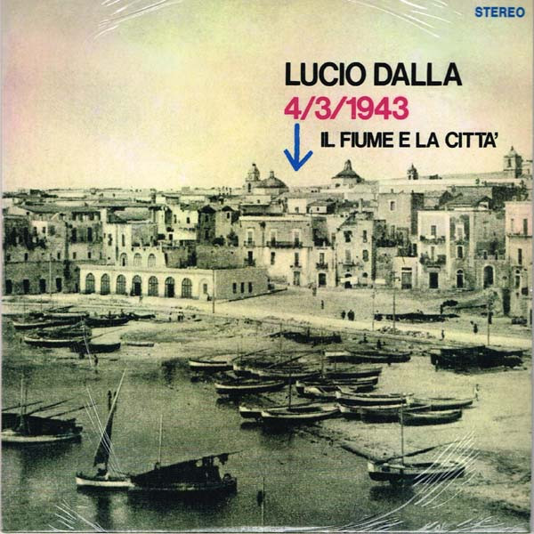 B24377K1 7\", 45 RPM - Lucio Dalla  4/3/1943 / Il Fiume E La Città