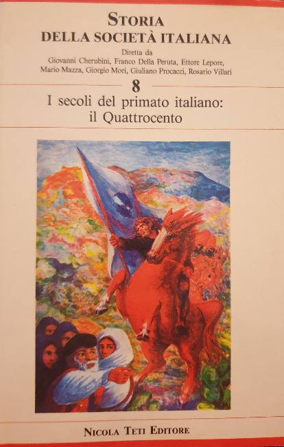 B58574T2 Storia della società italiana. Vol. 8: I secoli del primato italiano. il Quattrocento / a.a.v.v.