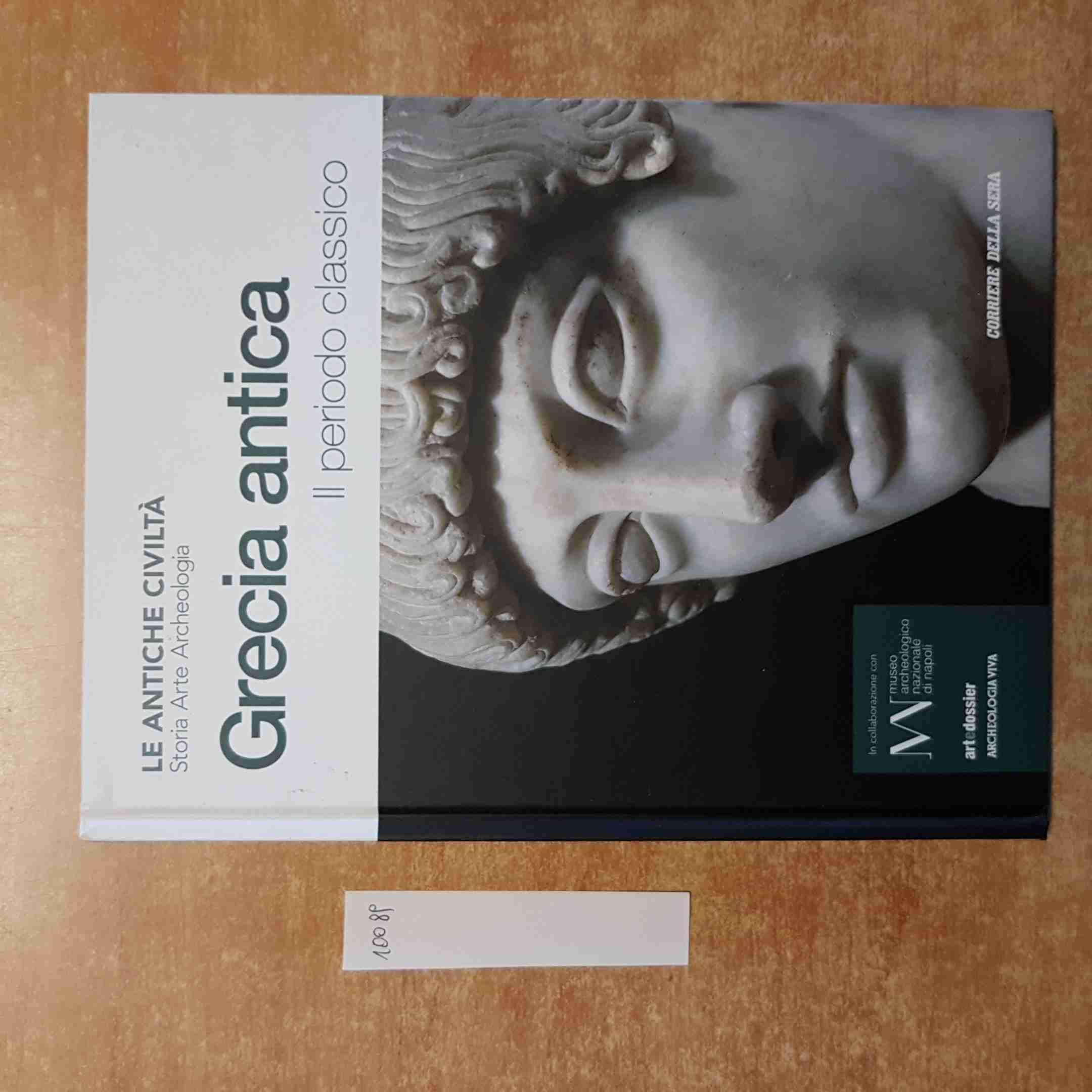 GRECIA ANTICA IL PERIODO CLASSICO le antiche civilta\' 2 CORRIERE