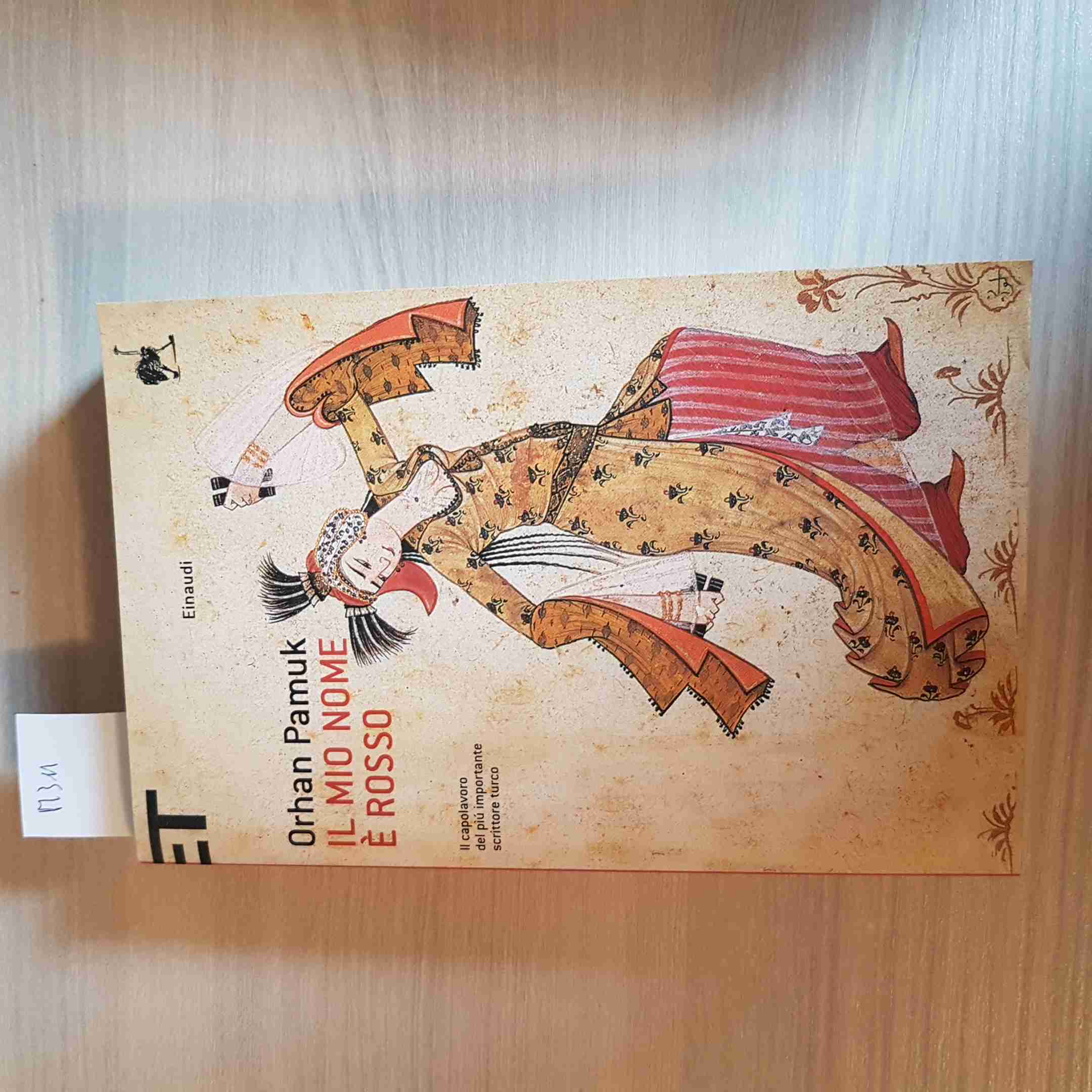 IL MIO NOME E\' ROSSO - ORHAN PAMUK - EINAUDI - 2007 letteratura turca