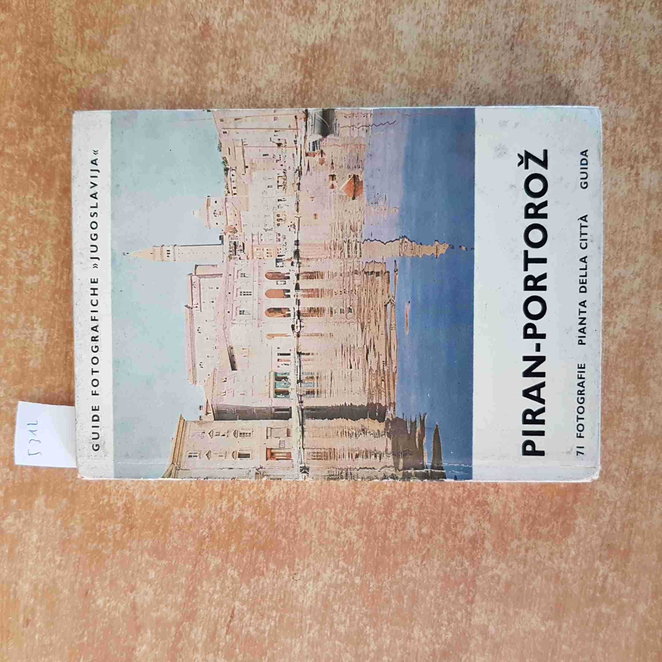 PIRAN PORTOROZ guida e pianta della citta\' JUGOSLAVIJA 1964 VELIMIR CIZEL