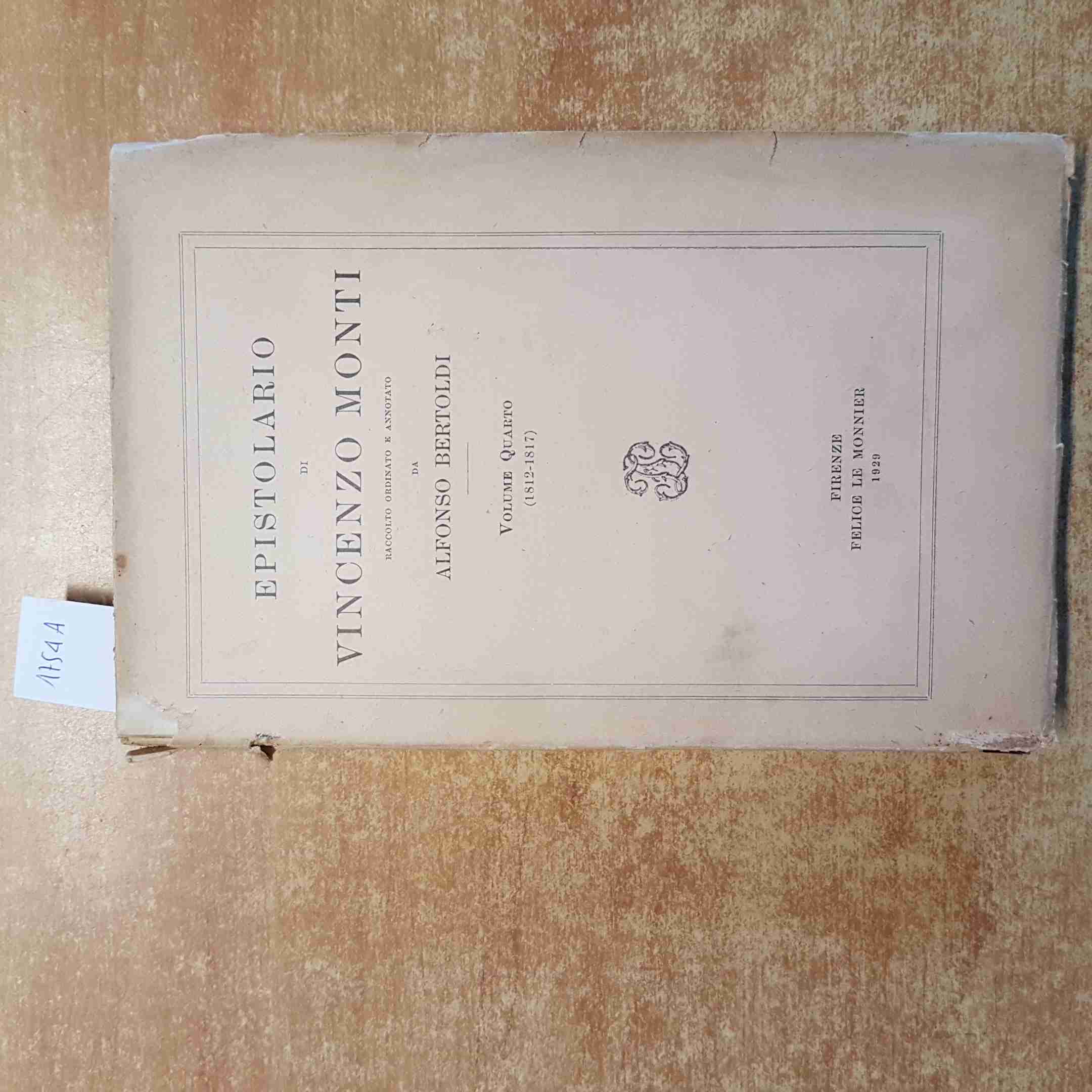 Vincenzo Monti Volume Quatrième 1929 Le Monnier Alfonso Bertoldi