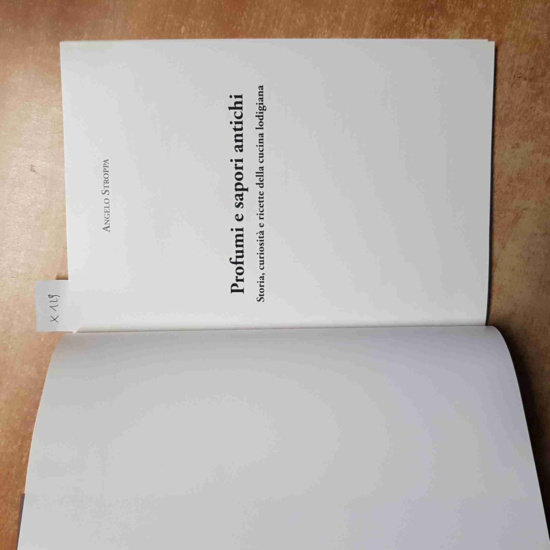ANGELO STROPPA - PROFUMI E SAPORI ANTICHI storia cucina lodigiana LODI 2014 PMP