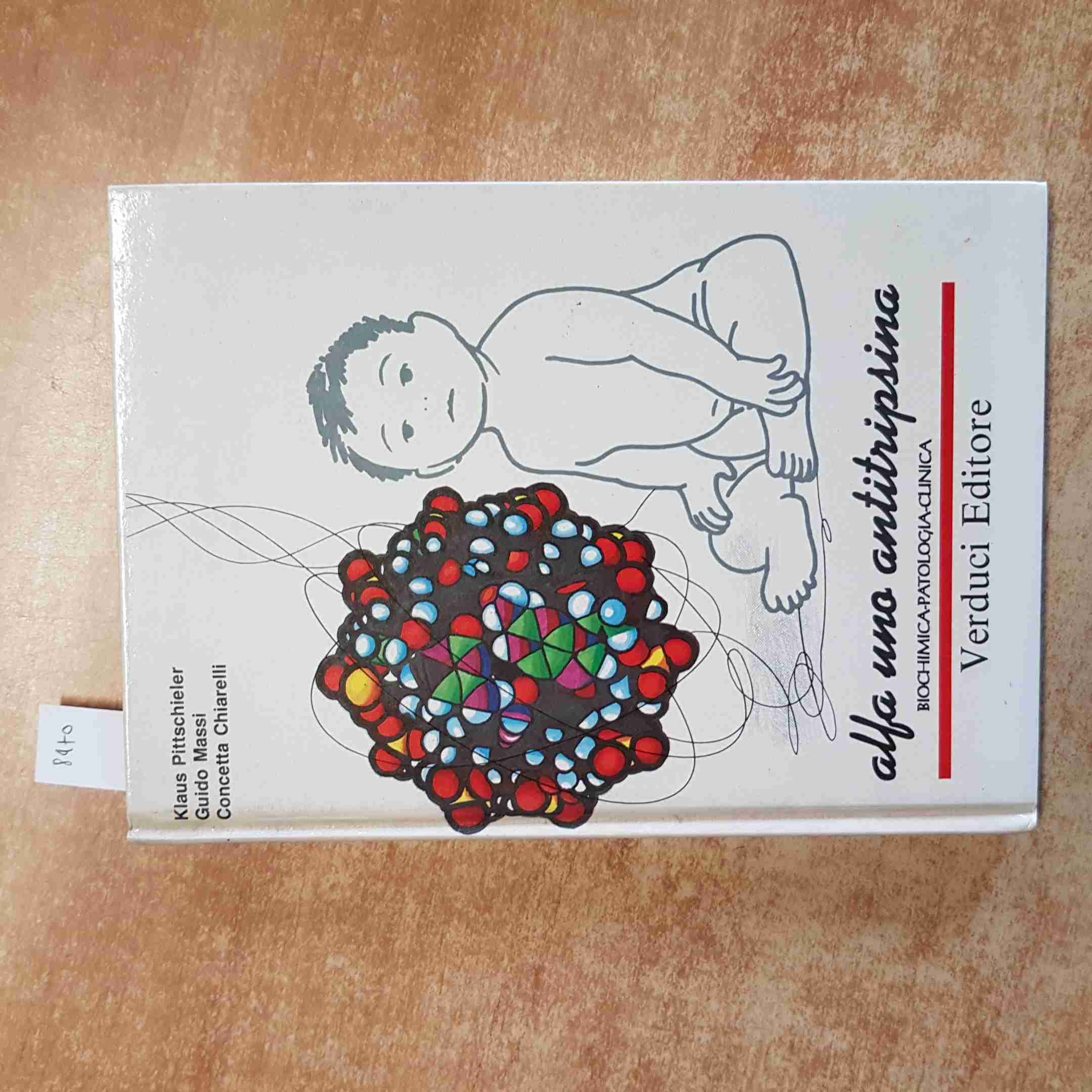 PITTSCHIELER - BIOQUÍMICA CLÍNICA PATOLÓGICA ALFA UNO ANTITRIPSINA 1993 VERDUCI