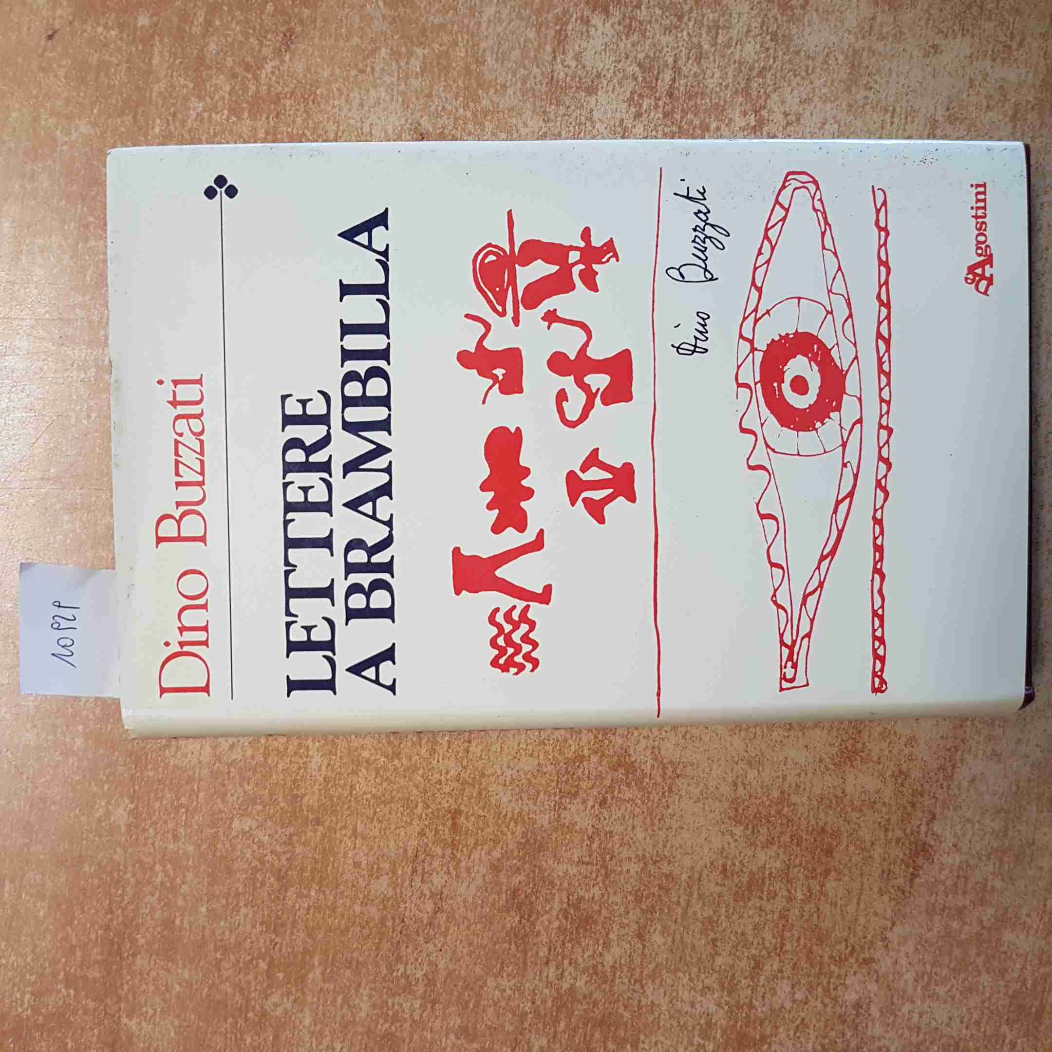 DINO BUZZATI - LETTERE A BRAMBILLA - DE AGOSTINI 1985 ILLUSTRATO