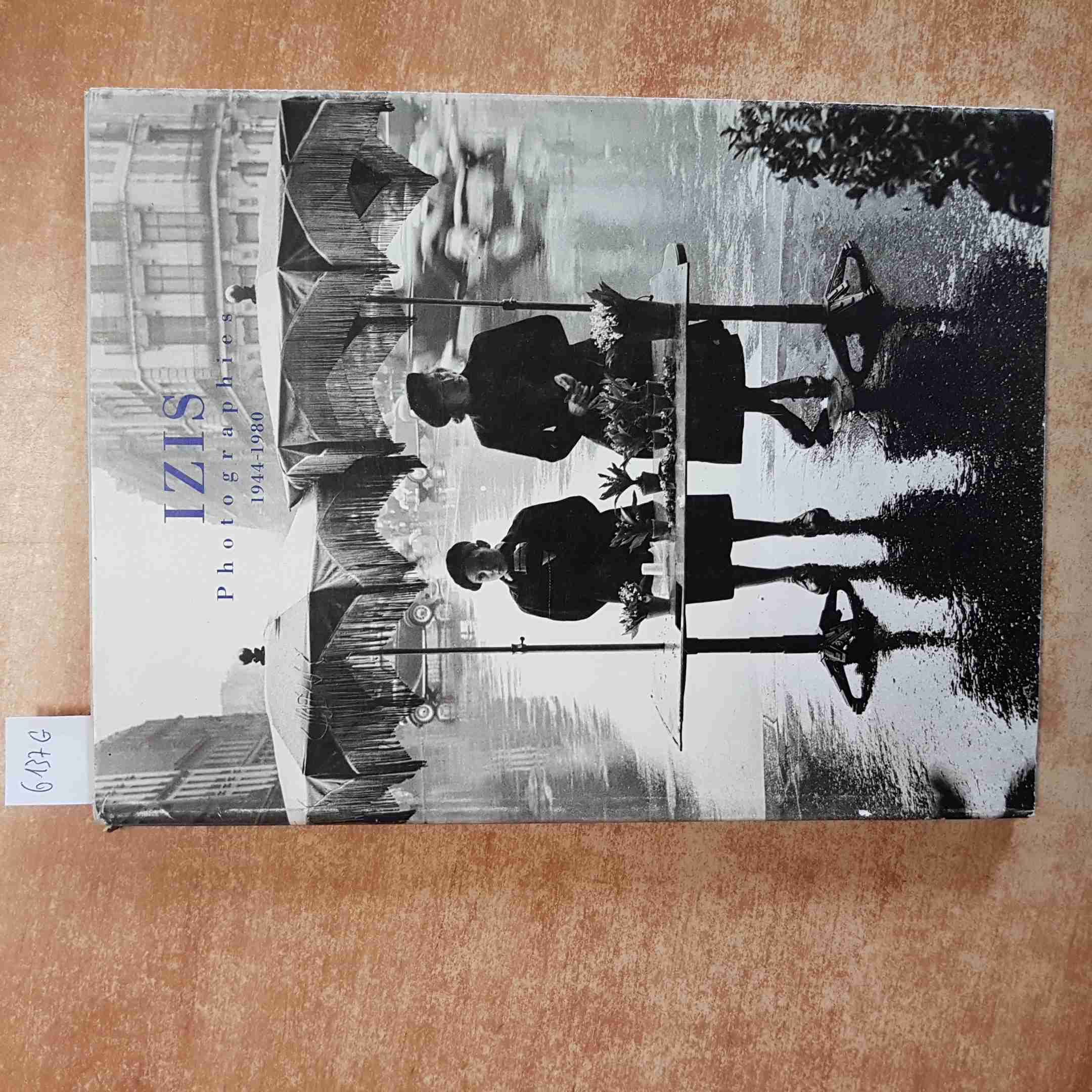 IZIS PHOTOGRAPHIES 1944-1980 - PARIS PHOTOGRAFIA GIP TOKYO 1994